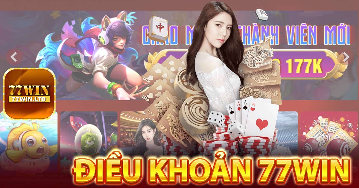 Quy định chung về điều khoản 77win